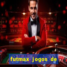 futmax jogos de hoje ao vivo