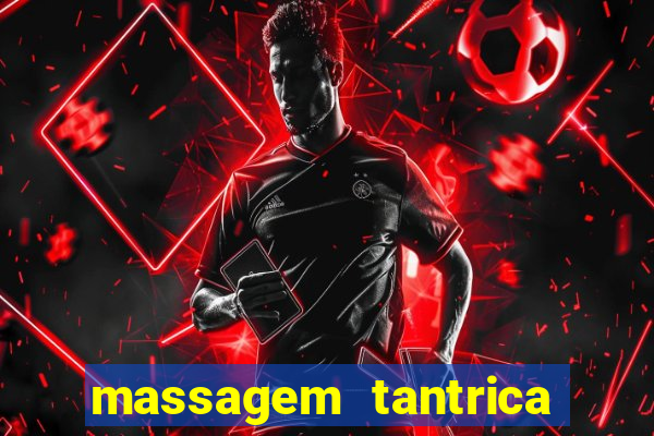 massagem tantrica porto alegre