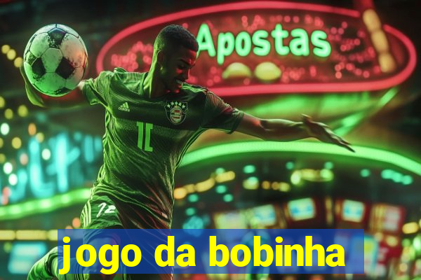 jogo da bobinha