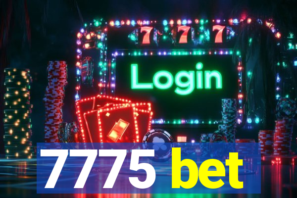 7775 bet