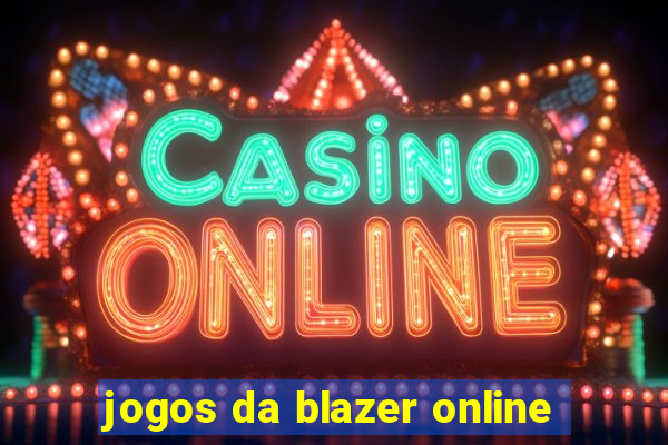jogos da blazer online