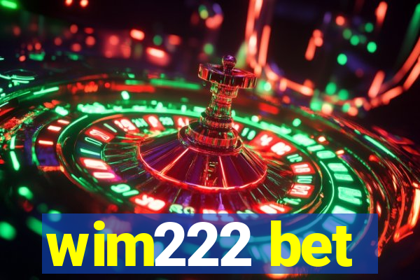 wim222 bet