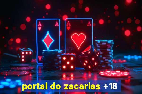 portal do zacarias +18