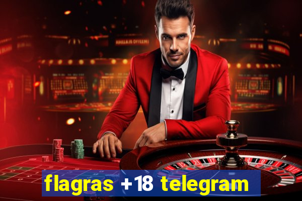 flagras +18 telegram