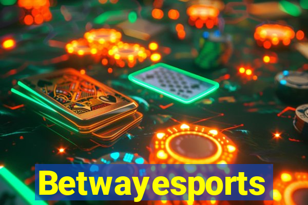 Betwayesports