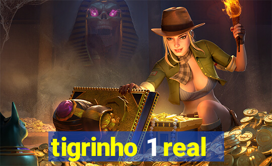 tigrinho 1 real