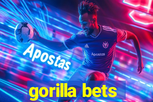 gorilla bets