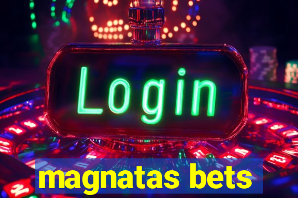 magnatas bets