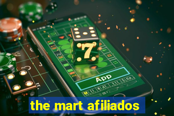 the mart afiliados