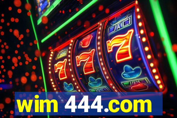 wim 444.com