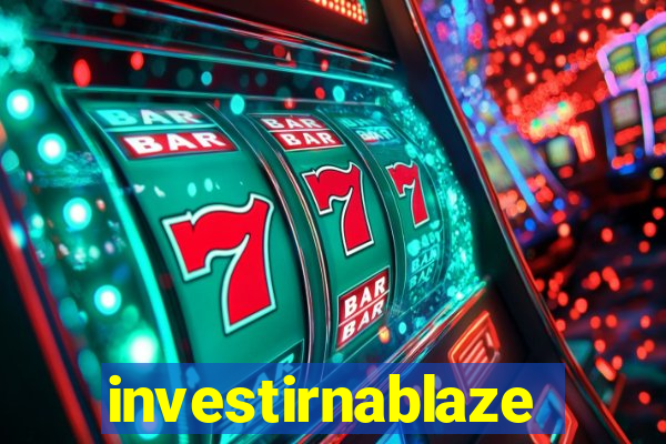 investirnablaze