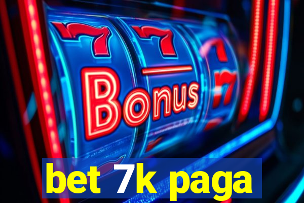 bet 7k paga