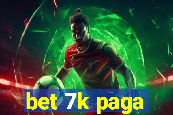 bet 7k paga
