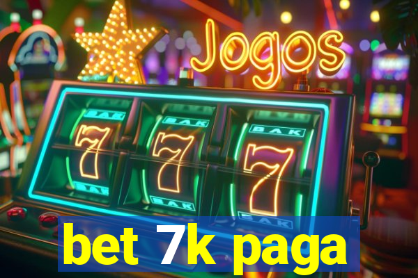 bet 7k paga