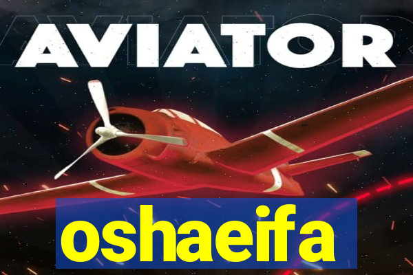 oshaeifa
