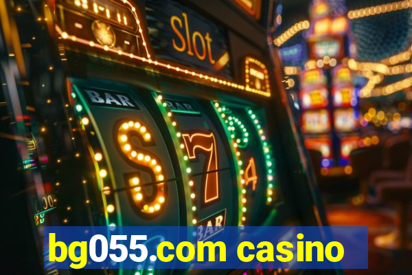 bg055.com casino