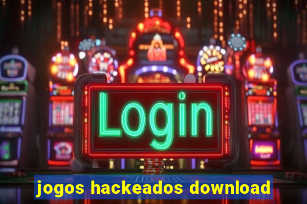 jogos hackeados download