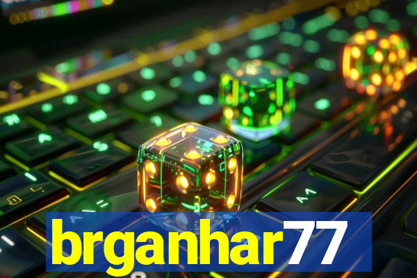 brganhar77