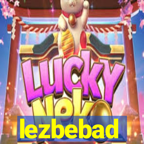 lezbebad