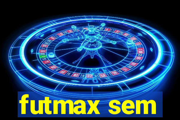 futmax sem