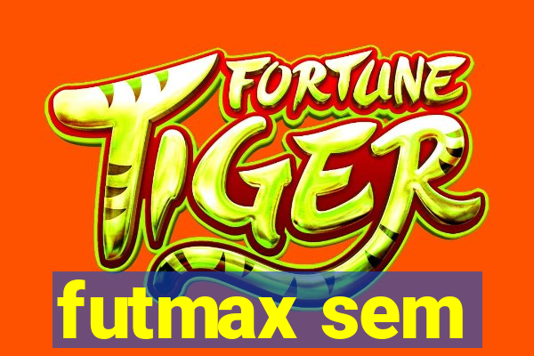 futmax sem
