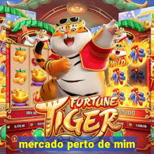 mercado perto de mim