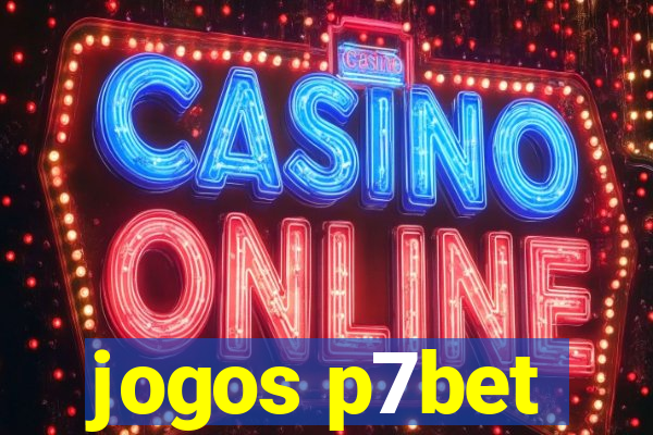 jogos p7bet
