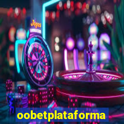 oobetplataforma