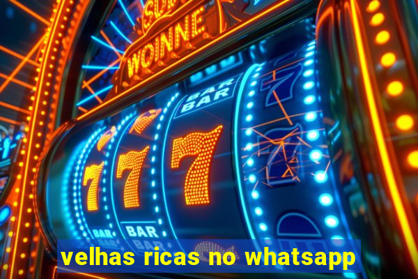 velhas ricas no whatsapp
