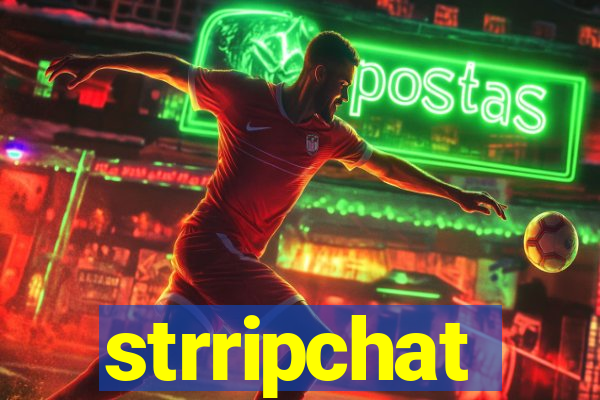 strripchat
