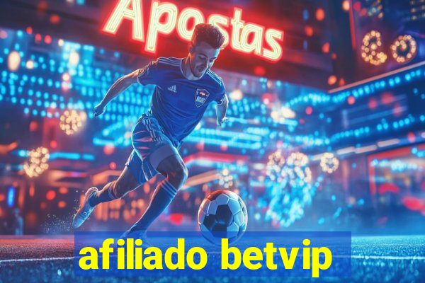 afiliado betvip