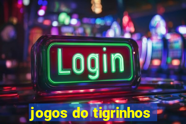 jogos do tigrinhos