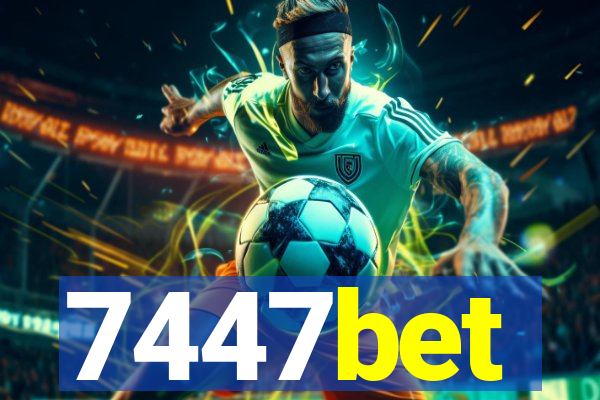 7447bet