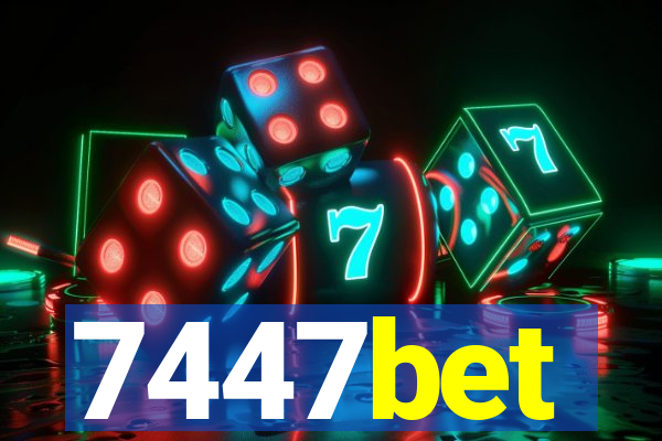 7447bet