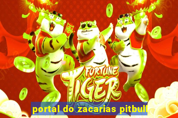 portal do zacarias pitbull