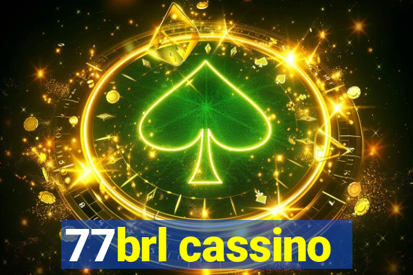 77brl cassino