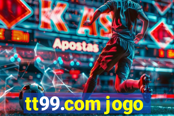 tt99.com jogo
