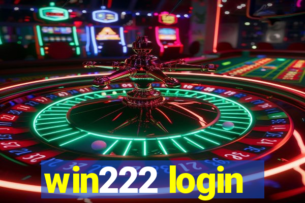 win222 login