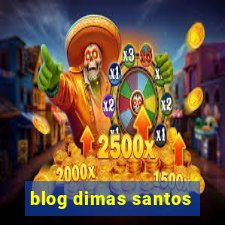 blog dimas santos