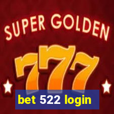 bet 522 login
