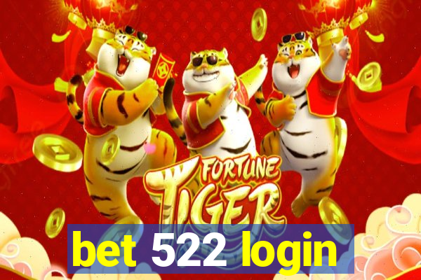 bet 522 login