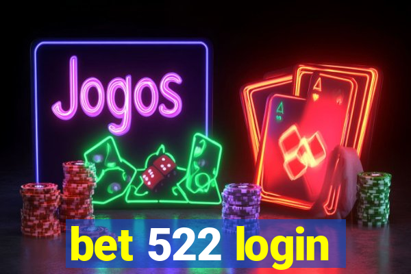 bet 522 login