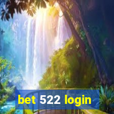 bet 522 login