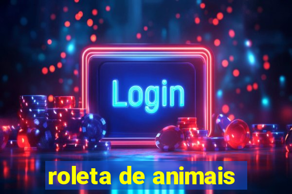 roleta de animais