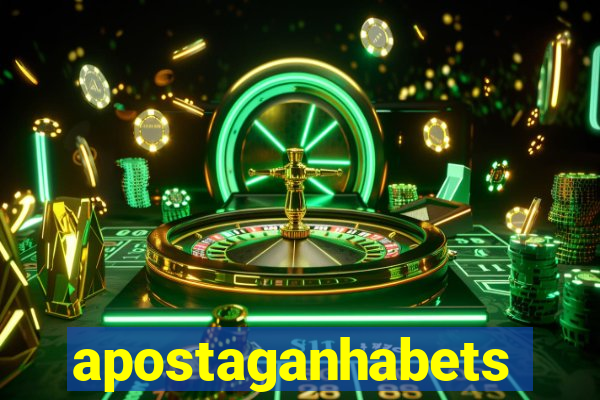apostaganhabets