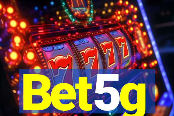Bet5g