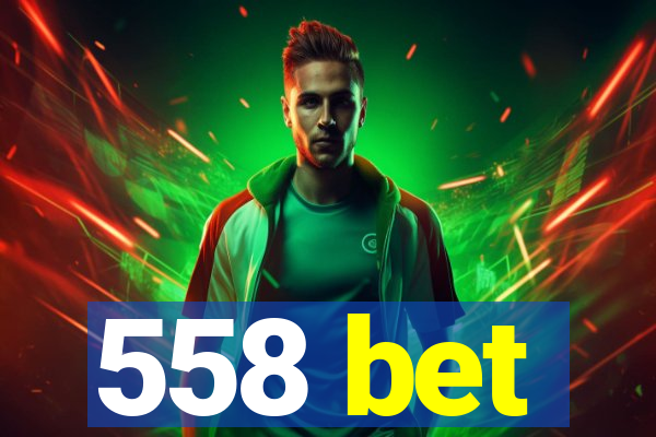 558 bet