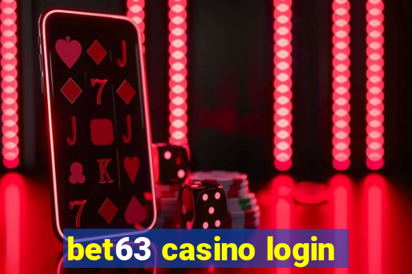 bet63 casino login