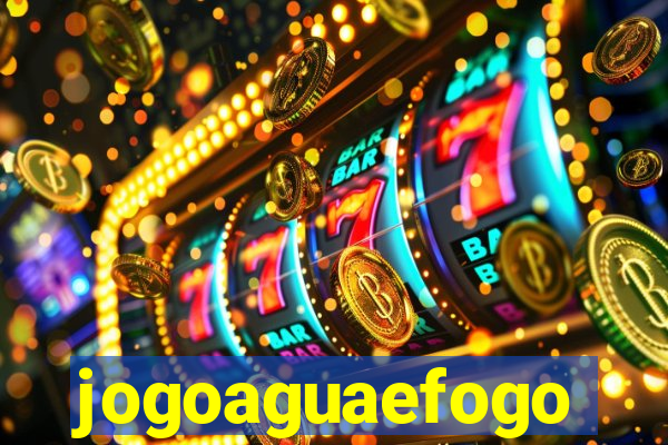 jogoaguaefogo