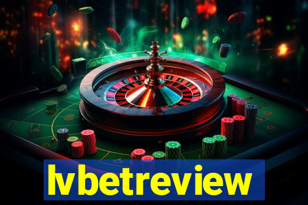 lvbetreview